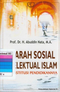 Sejarah Sosial Intelektual Islam Dan Institusi Pendidikannya