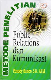 Metode penelitian: public relations dan komunikasi