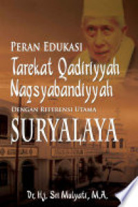 Peran edukasi tarekat qadiriyyah naqsyabandiyyah dengan referensi utama suryalaya