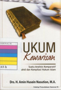 Hukum kewarisan : suatu analisis komparatif pemikiran mujtahid dan kompilasi hukum Islam