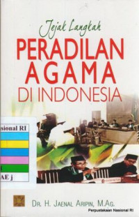 Jejak langkah peradilan agama di indonesia