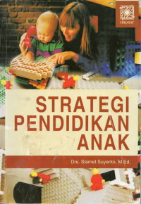 Strategi pendidikan anak : pengenalan dengan matematika, sains, seni, bahasa, dan pengetahuan sosial