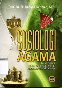 Sosiologi agama: potret agama dalam dinamika konflik, pluralisme dan modernitas