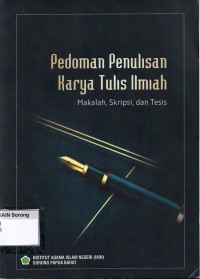 Pedoman Penulisan Karya Tulis Ilmiah: makalah, skripsi, dan tesis