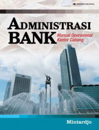 Image of Administrasi bank : manual operasional kantor cabang