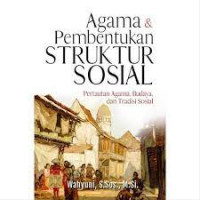 Agama & pembentukan struktur sosial