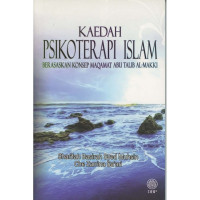 Kaedah psikoterapi islam : konsep berdasarkan konsep maqamat abu talib al-makki