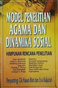 Model penelitian agama dan dinamika sosial himpunan rencana penelitian