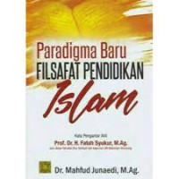 Paradigma baru filsafat pendidikan islam