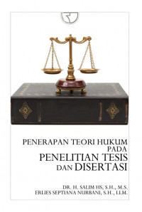 Penerapan teori hukum pada penelitian tesis dan disertasi