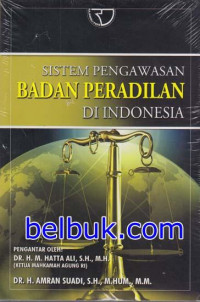 Sistem pengawasan badan peradilan di indonesia